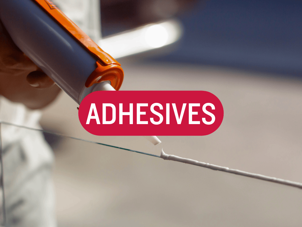 Adhesives - Browse Now!